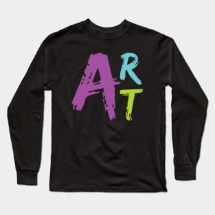 ART TYPOGRAPHY DESIGN Long Sleeve T-Shirt